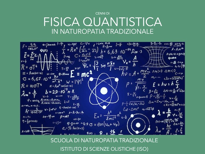 Cenni di fisica quantistica in naturopatia tradizionale