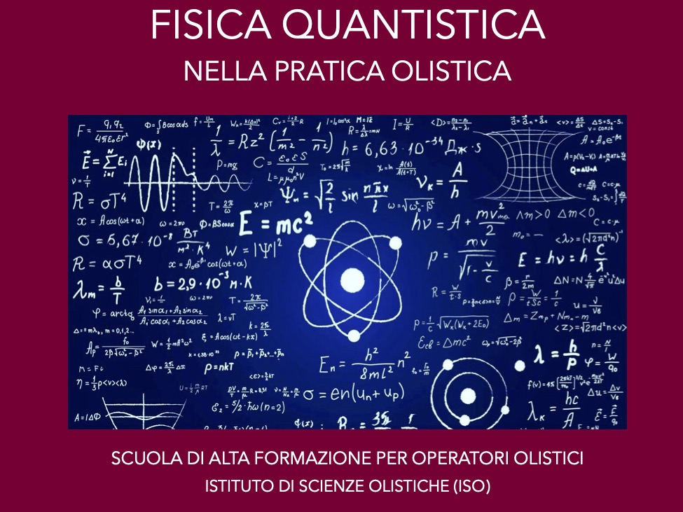 Cenni di fisica quantistica nella pratica olistica
